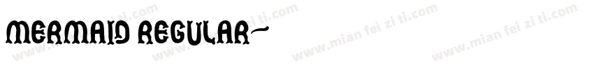 Mermaid Regular字体转换